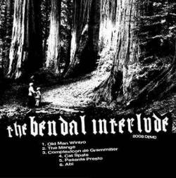 The Bendal Interlude : 2008 Demo The Bendal Interlude : 2008 Demo
